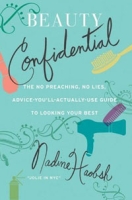 Beauty Confidential: The No Preaching, No Lies, Advice-You'll- Actually-Use Guide to Looking Your Best артикул 12567c.