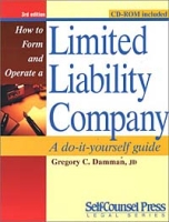 How to Form and Operate a Limited Liability Company: A Do-It-Yourself Guide (How to Form & Operate a Limited Liability Company (W/CD)) артикул 12539c.