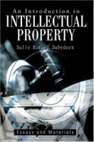 An Introduction to Intellectual Property: Essays and Materials артикул 12546c.
