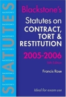 Statutes on Contract, Tort and Restitution 2005-2006 (Blackstone's Statute Book Series) артикул 12562c.