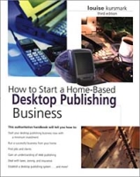 How to Start a Home-Based Desktop Publishing Business, 3rd артикул 12570c.