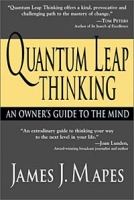 Quantum Leap Thinking: An Owner's Guide to the Mind артикул 12573c.