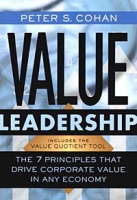 Value Leadership : The 7 Principles that Drive Corporate Value in Any Economy артикул 12624c.
