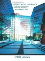 Mathematics of Interest Rates, Insurance, Social Security, and Pensions артикул 12689c.