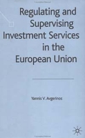 Regulating and Supervising Investment Services in the European Union артикул 12710c.