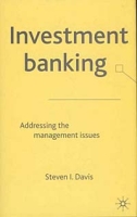 Investment Banking: Addressing the Management Issues артикул 12713c.
