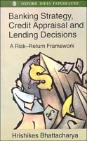 Banking Strategy, Credit Appraisal and Lending Decisions: A Risk-Return Framework артикул 12788c.